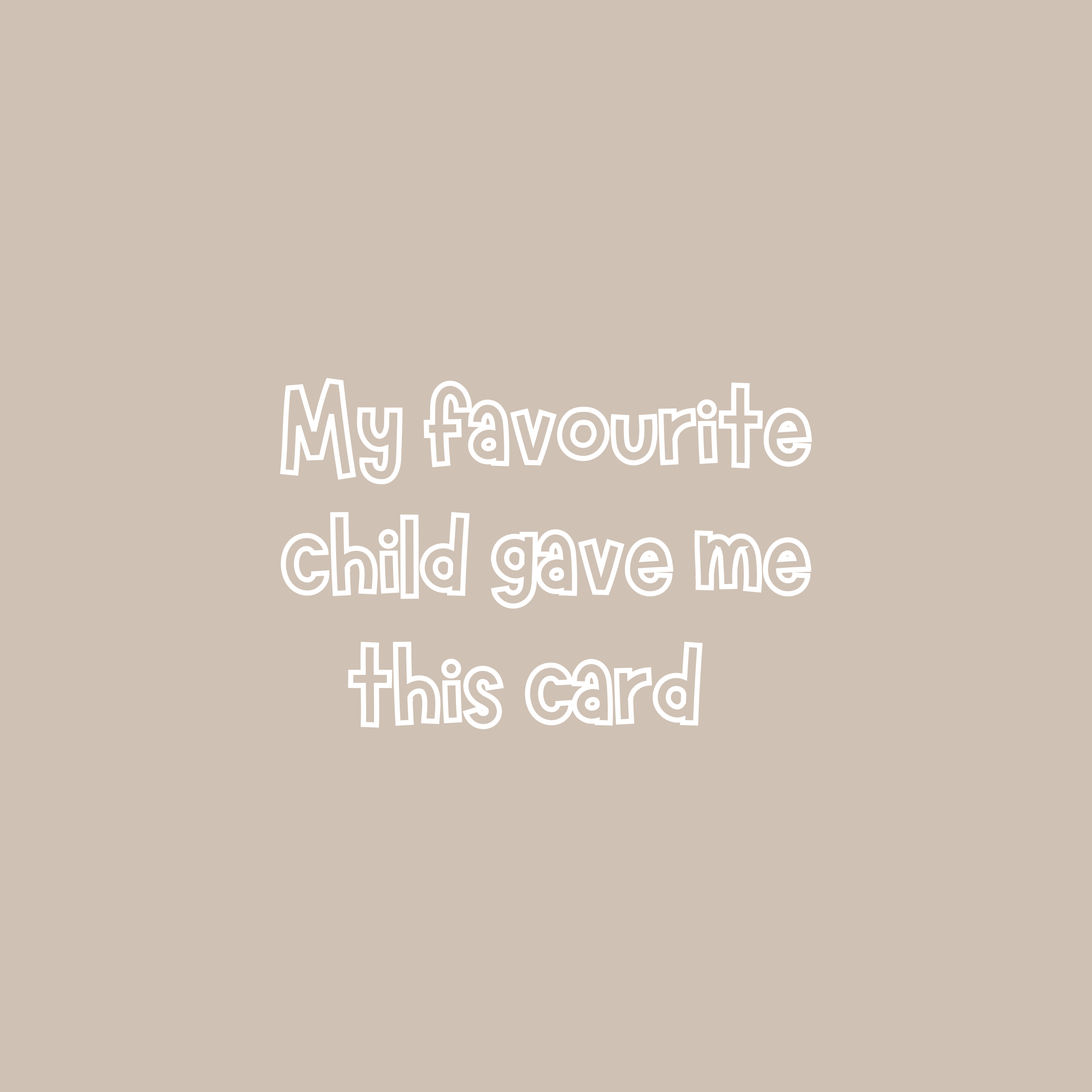 Favourite Child Greeting Card