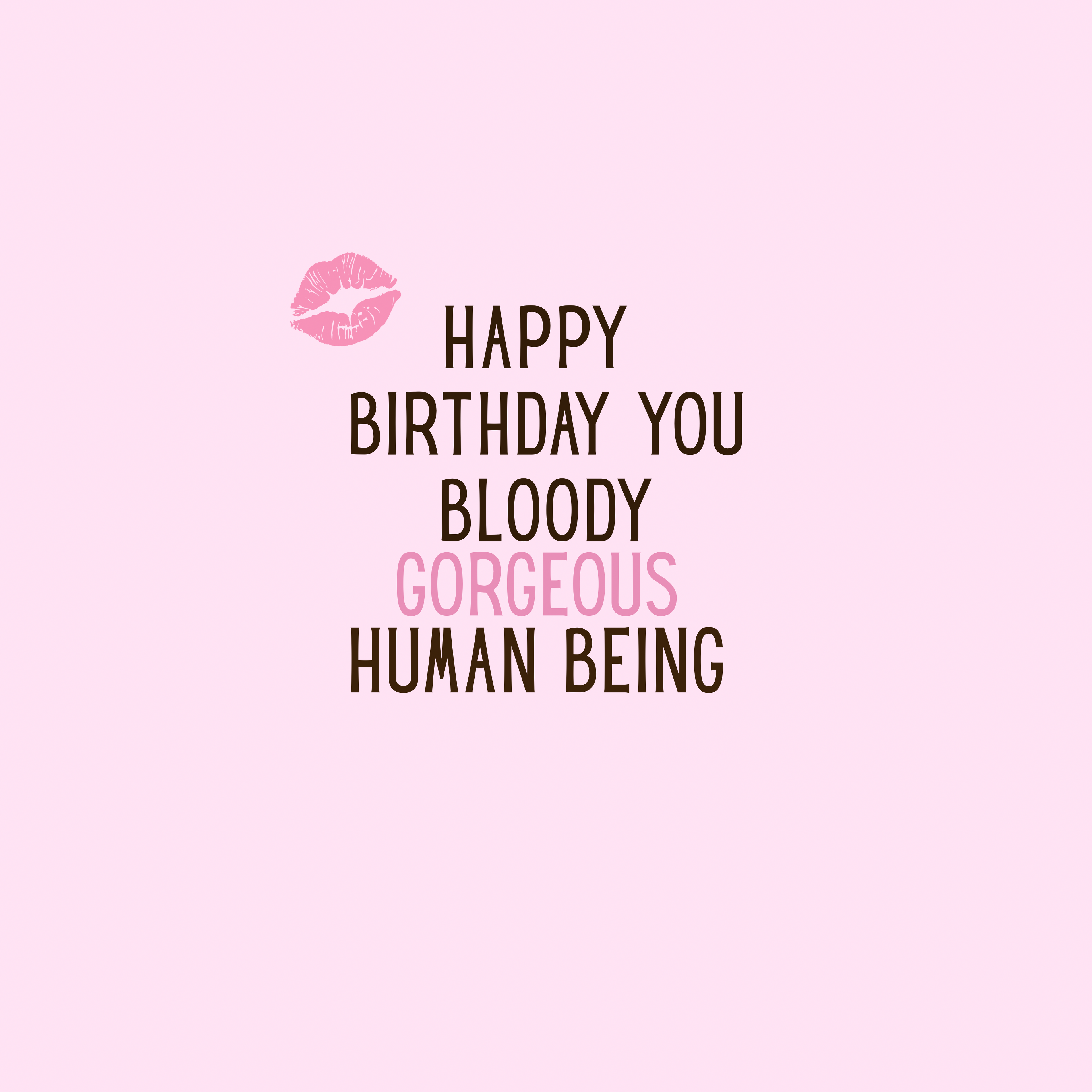 Gorgeous Greeting Card